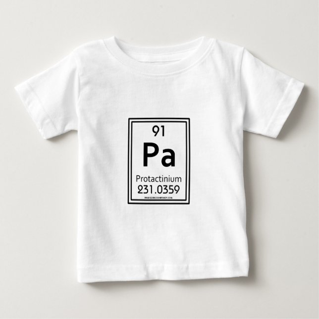 91 Protactinium Baby T-Shirt (Front)
