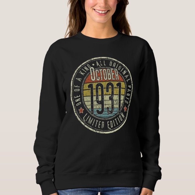 91 Year Old October 1931  91st Birthday Sweatshirt (Front)