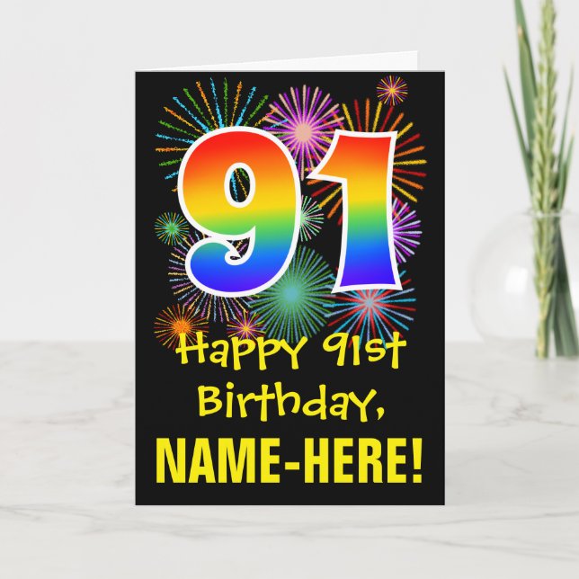 91st Birthday: Fun Fireworks Pattern + Rainbow 91 Card (Front)
