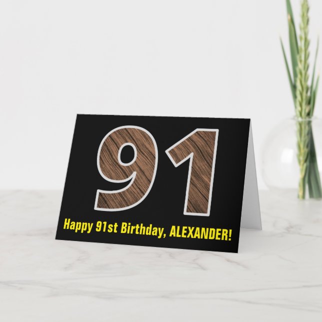 91st Birthday: Name + Faux Wood Grain Pattern "91" Card (Front)