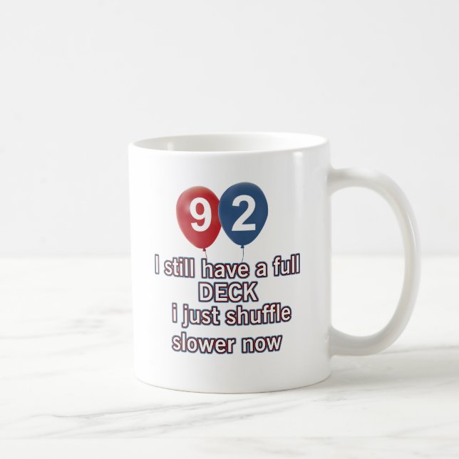 92 year funny birthday designs coffee mug (Right)