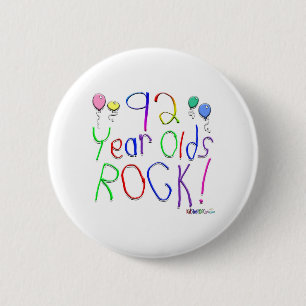92 Year Olds Rock! Button
