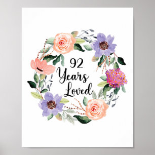 92 Years Loved 92th Birthday Floral 92 Years Loved Poster