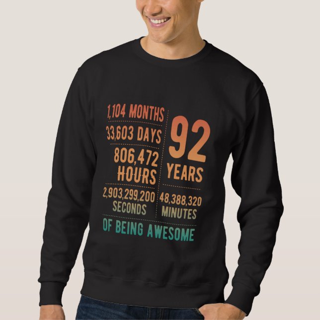92nd Birthday Men Women Funny 92 Years Old Sweatshirt (Front)