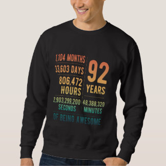 92nd Birthday Men Women Funny 92 Years Old Sweatshirt