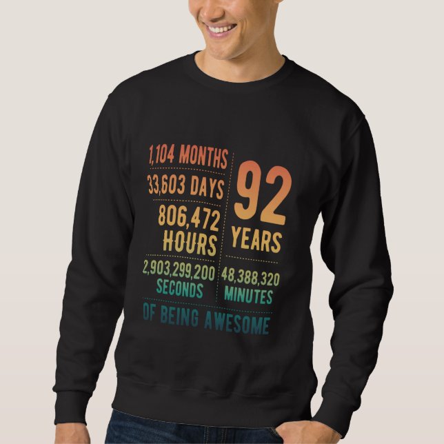 92nd Birthday Men Women Funny 92 Years Old Sweatshirt (Front)