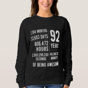 92nd Birthday Men Women Funny 92 Years Old Sweatshirt