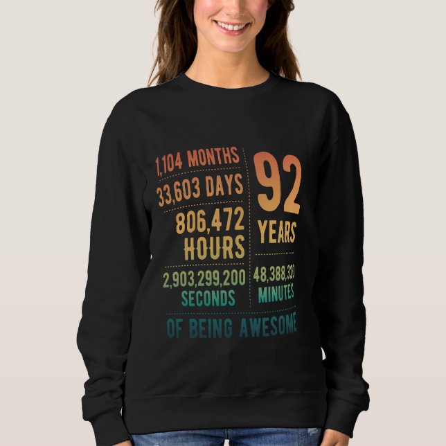 92nd Birthday Men Women Funny 92 Years Old Sweatshirt (Front)