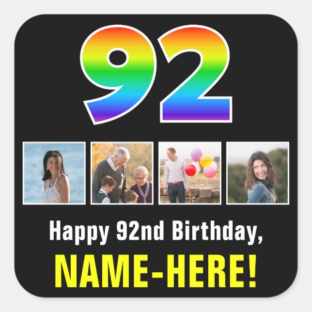92nd Birthday: Rainbow “92”; Custom Photos & Name Square Sticker (Front)