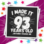 93 Year Old Sarcastic Meme Funny 93rd Birthday Napkin<br><div class="desc">This funny 93rd birthday design makes a great sarcastic humour joke or novelty gag gift for a 93 year old birthday theme or surprise 93rd birthday party! Features 'I Made it to 93 Years Old... Nothing Scares Me' funny 93rd birthday meme that will get lots of laughs from family, friends,...</div>