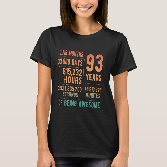 93rd Birthday Men Women Funny 93 Years Old T-Shirt (Front)
