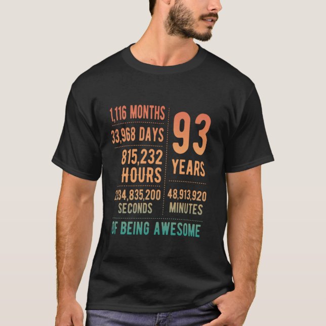 93rd Birthday Men Women Funny 93 Years Old T-Shirt (Front)