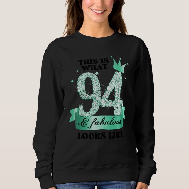 94 & Fabulous I Turquoise White Party Group Photo  Sweatshirt (Front)
