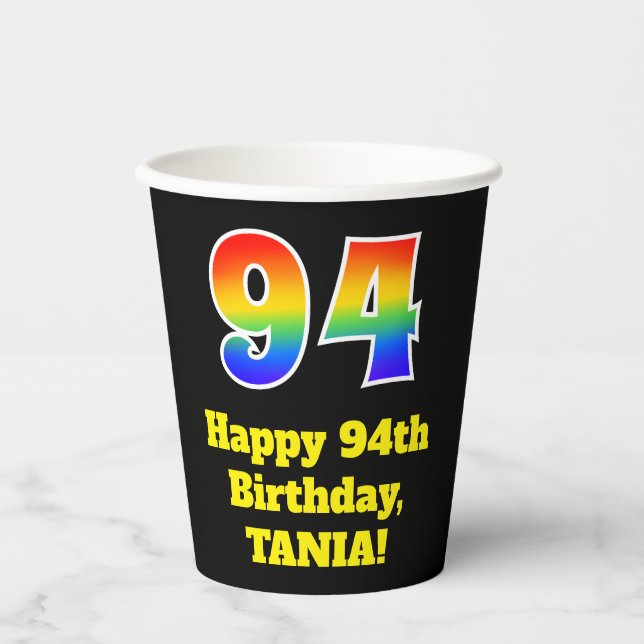 94th Birthday: Colourful, Fun, Exciting, Rainbow 9 Paper Cups (Front)