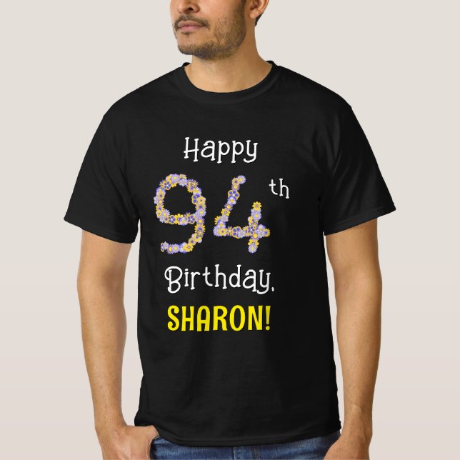 94th Birthday: Floral Flowers Number “94” + Name T-Shirt (Front)