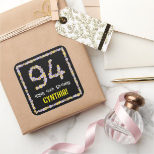 94th Birthday: Floral Flowers Number, Custom Name Square Sticker