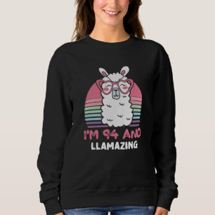 94th Birthday Llamazing Llama 94 Year Old Birthday Sweatshirt