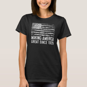 94th Birthday Making America Great Since 1929 T-Shirt