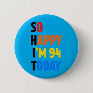 94th Funny Birthday Gifts For Women Men Party 6 Cm Round Badge