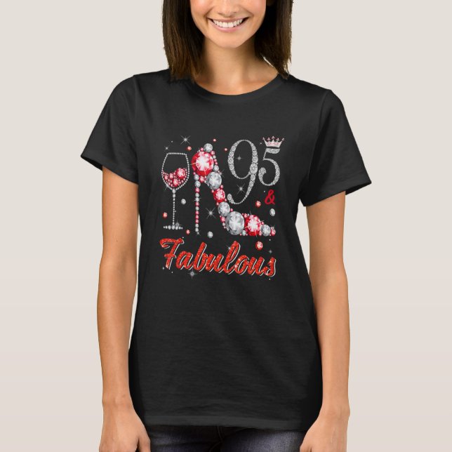 95 And Fabulous Diamond High Heels Happy 95th Birt T-Shirt (Front)