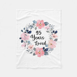 95 Years Loved 95th Birthday Floral 95 Year Old Me Fleece Blanket