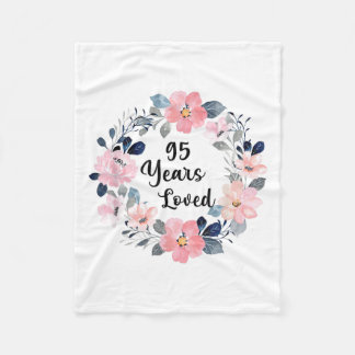 95 Years Loved 95th Birthday Floral 95 Year Old Me Fleece Blanket