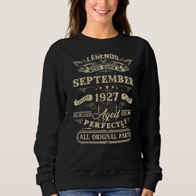 95th Birthday  For Legends Born September 1927 95  Sweatshirt (Front)
