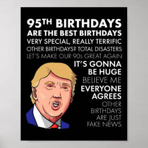 95th Birthday Gift Funny Trump Quote Shirt For Men Poster