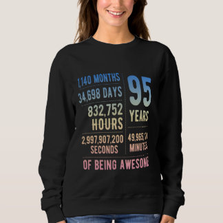 95th Birthday Men Women Funny 95 Years Old Sweatshirt