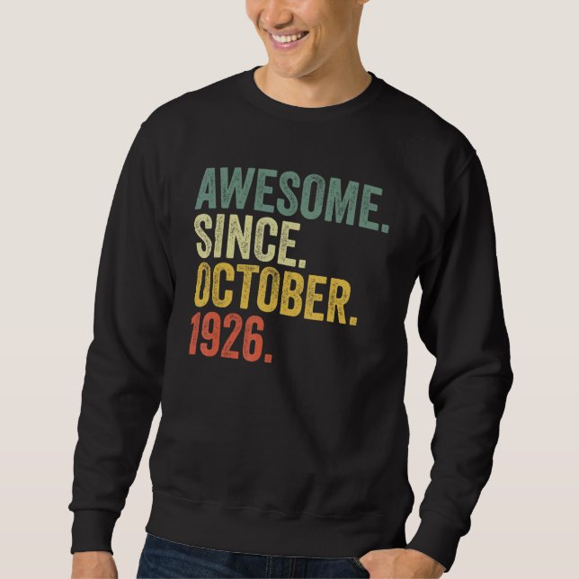 96th Birthday Awesome Since October 1926 96 Year O Sweatshirt (Front)