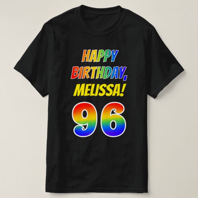 96th Birthday — Bold, Fun, Rainbow 96, Custom Name T-Shirt (Design Front)