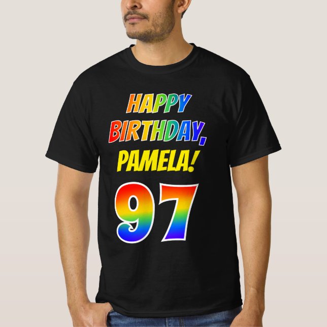 97th Birthday — Bold, Fun, Rainbow 97, Custom Name T-Shirt (Front)