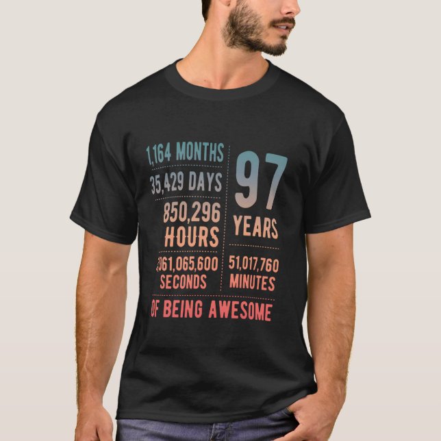97th Birthday Men Women Funny 97 Years Old T-Shirt (Front)
