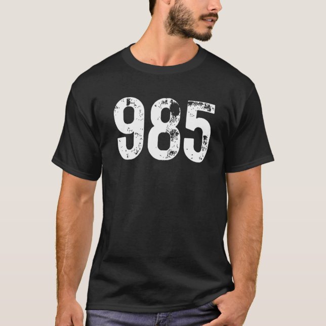 985 Area Code Houma LA Mobile Telephone Area Code  T-Shirt (Front)