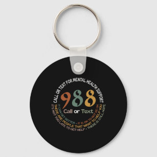 988 Call Or Text Call Or Text For Mental Health Su Key Ring