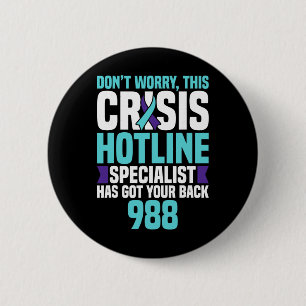 988 Crisis Hotline Specialist Mental Health Crisis 6 Cm Round Badge