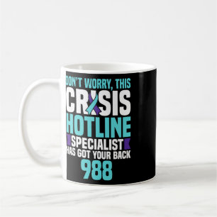988 Crisis Hotline Specialist Mental Health Crisis Coffee Mug