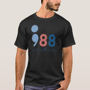 988 Mental Health Matters Suicide Prevention Aware T-Shirt