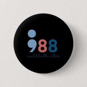 988 Mental Health Problems Suicide Prevention Awar 6 Cm Round Badge