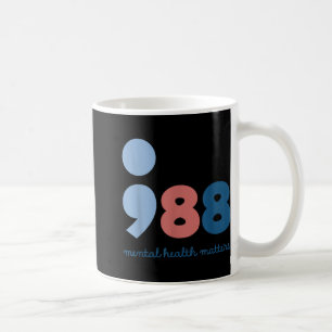 988 Mental Health S Suicide Prevention Awareness  Coffee Mug