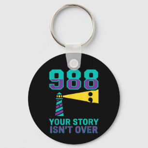 988 Prevention - Call 988 Your Story Is Not Over Key Ring
