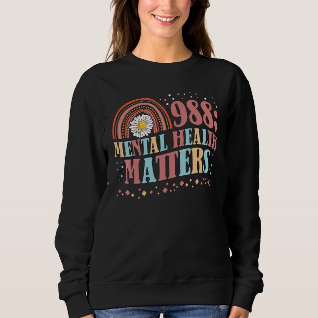 988 Semicolon Mental Health Matters Suicide Preven Sweatshirt (Front)