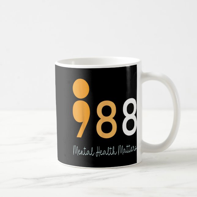 988 Semicolon Mental Health S Suicide Preven  Coffee Mug (Right)