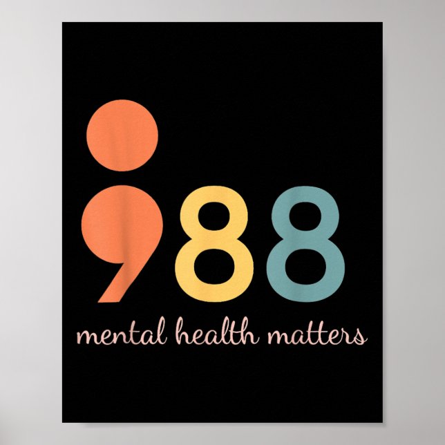 988 Semicolon Mental Health S Suicide Prevention 9 Poster (Front)