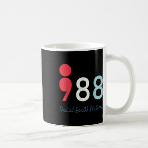 988 Semicolon Mental Health S Suicide Prevention R Coffee Mug
