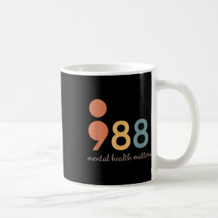 988 Suicide And Crisis Lifeline The World Needs Yo Coffee Mug