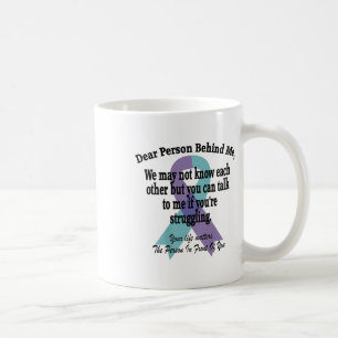 988 Suicide Prevention Awareness Dear Person Behin Coffee Mug