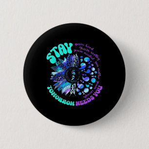 988 Suicide Prevention Stay Tomorrow Needs You Men 6 Cm Round Badge