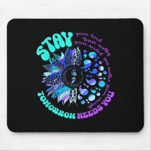 988 Suicide Prevention Stay Tomorrow Needs You Men Mouse Pad