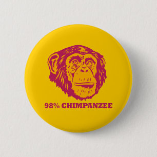 98% Chimpanzee 6 Cm Round Badge